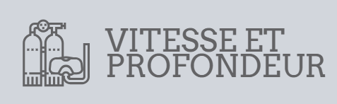 Vitesse et Profondeur